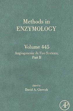 【预售】Methods in Enzymology, Volume 445: Angiogenesis