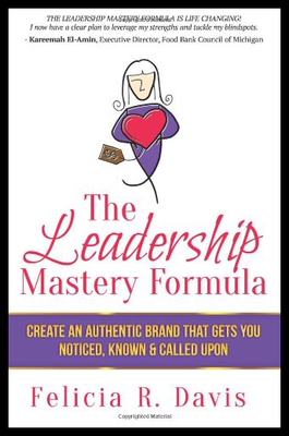 【预售】The Leadership Mastery Formula: Create an Authent