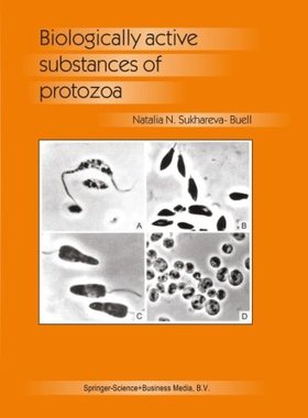 【预订】Biologically Active Substances of Protozoa