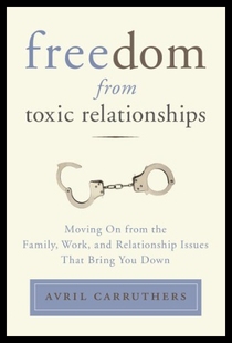 Relationships from Toxic Moving 预售 Freedom