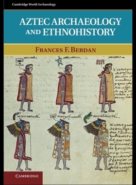 【预售】Aztec Archaeology and Ethnohistory