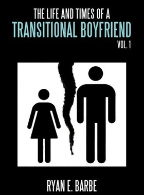 【预售】The Life and Times of a Transitional Boyfriend: V
