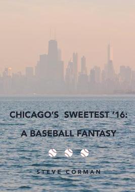 【预售】Chicago's Sweetest '16: A Baseball Fantasy