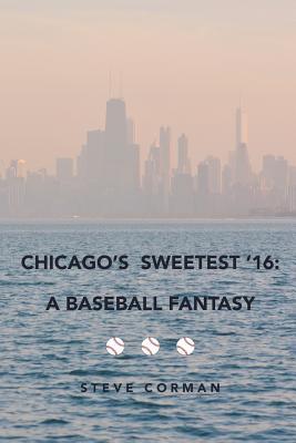 【预售】Chicago's Sweetest '16: A Baseball Fantasy