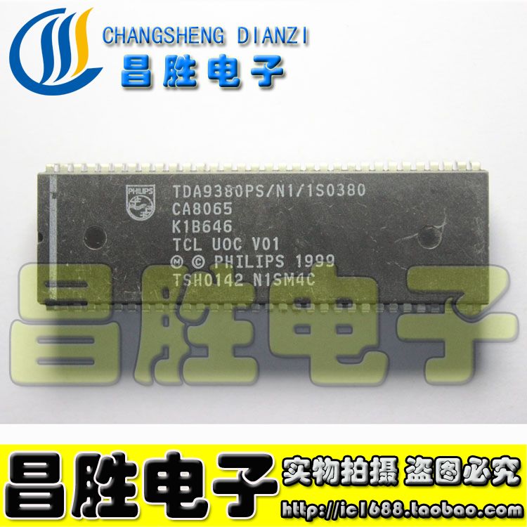 【昌胜电子】TCL芯片 TDA9380PS/N1/1S0380=TCL UOC V01 测试好 电子元器件市场 集成电路（IC） 原图主图