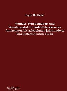 【预售】Wunder, Wundergeburt Und Wundergesta...