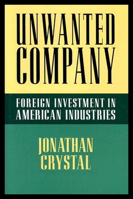 【预售】Unwanted Company: Foreign Investment in American