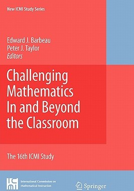 【预售】Challenging Mathematics in and Beyond the Classro...