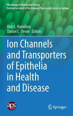 【预订】Ion Channels and Transporters of Epi...