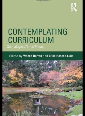 【预售】Contemplating Curriculum: Genealogies/Times/Place