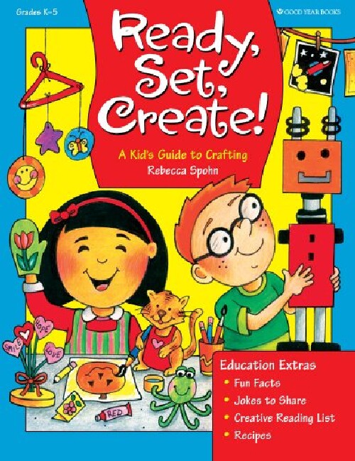 【预订】Ready, Set, Create!: A Kid's Guide t...