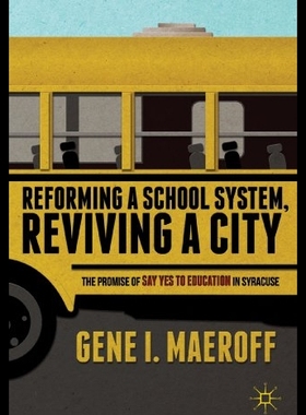 【预售】Reforming a School System, Reviving a
