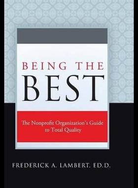 【预售】Being the Best: The Nonprofit Organization's Guid