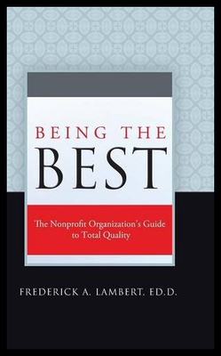 【预售】Being the Best: The Nonprofit Organization's Guid