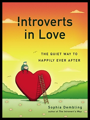 【预售】Introverts in Love: The Quiet Way to H