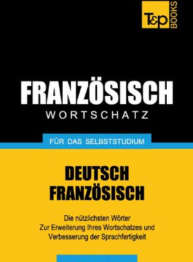 【预售】Franzosischer Wortschatz Fur Das Selbststudium...