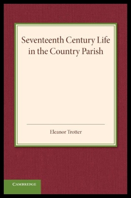 【预售】Seventeenth Century Life in the Country Parish: W