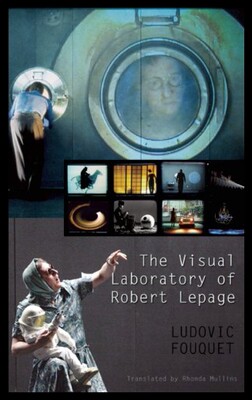 【预售】The Visual Laboratory of Robert Lepage