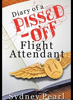 【预售】Diary of a Pissed Off Flight Attendant