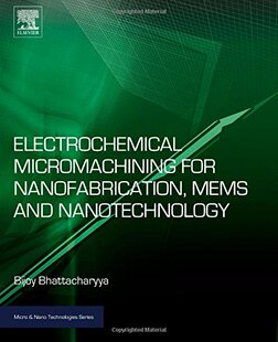 【预订】Electrochemical Micromachining for N...