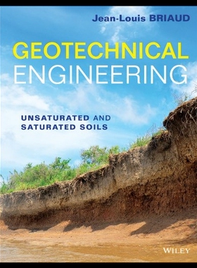 【预售】Geotechnical Engineering: Unsaturated and Saturat