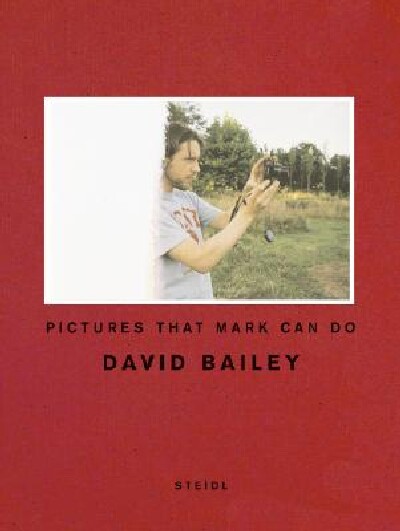 【预订】David Bailey: Pictures that Mark Can...