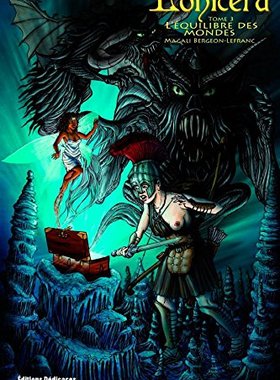 【预售】Lonicera. Tome 3: L'Equilibre Des Mondes