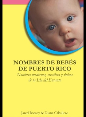 【预售】Nombres de Bebes de Puerto Rico: Nombres Modernos