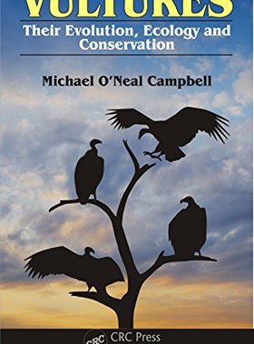 【预售】Vultures: Their Evolution, Ecology and Conservation
