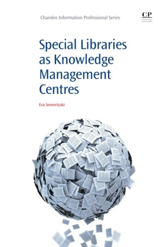 【预售】Special Libraries as Knowledge Management Centres
