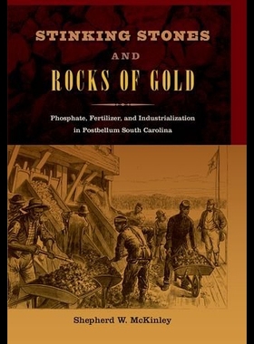 【预售】Stinking Stones and Rocks of Gold: Phosphate, Fer