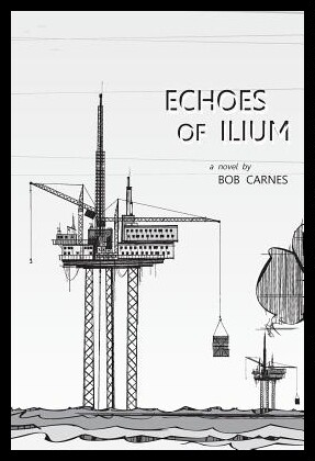 【预售】Echoes of Ilium: A Tale of the Oilfiel