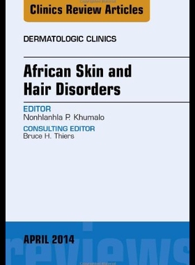 【预售】African Skin and Hair Disorders, an Issue of Derm