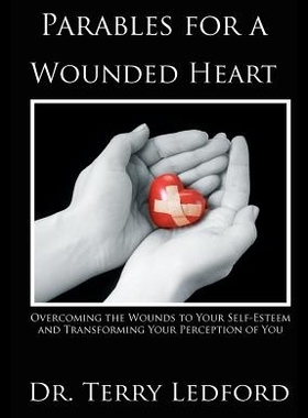 【预售】Parables for a Wounded Heart: Overcomi
