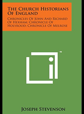 【预售】The Church Historians of England: Chronicles of J