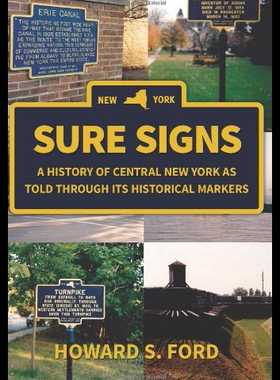 【预售】Sure Signs: A History of Central New York as Told