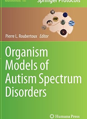 【预订】Organism Models of Autism Spectrum D...