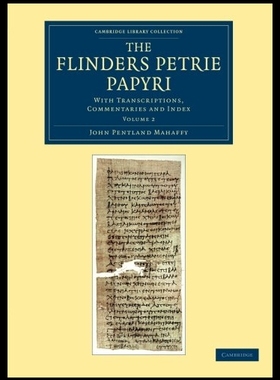 【预售】The Flinders Petrie Papyri: With Trans