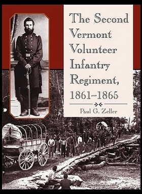 【预售】The Second Vermont Volunteer Infantry Regiment, 1