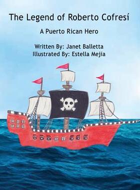 【预售】The Legend of Roberto Cofresi a Puer...
