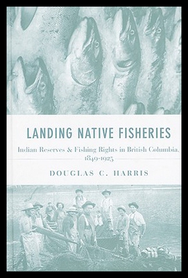 【预售】Landing Native Fisheries: Indian Reserves and Fis