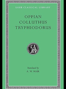 【预售】Oppian, Colluthus, and Tryphiodorus
