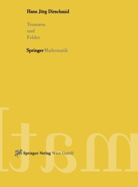 【预订】Tensoren Und Felder