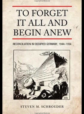 【预售】To Forget It All and Begin Anew: Reconciliation i