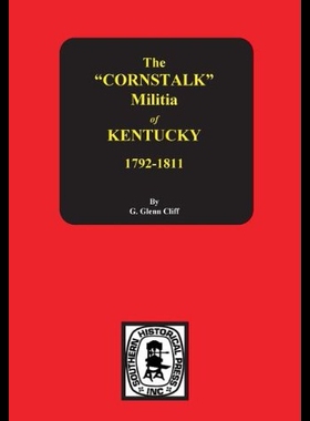 【预售】The Cornstalk Militia of Kentucky, 179