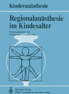 【预订】Regionalanasthesie Im Kindesalter