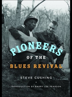 【预售】Pioneers of the Blues Revival