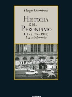 【预售】Historia del Peronismo III (1956-1983)-La Violencia