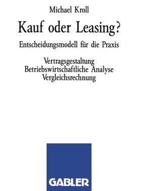 【预售】Kauf Oder Leasing?: Entscheidungsmodell Fur Di...