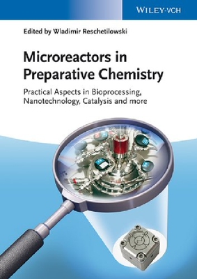 【预订】Microreactors in Preparative Chemist...